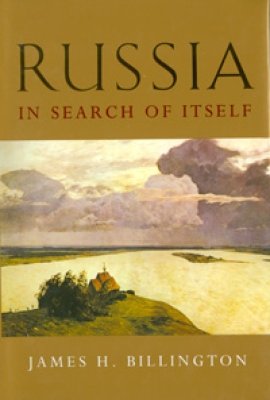 Russia in Search of Itself by James H. Billington