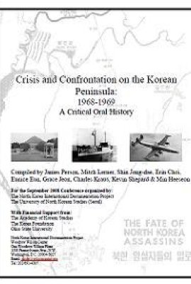 Crisis and Confrontation on the Korean Peninsula: 1968-1969