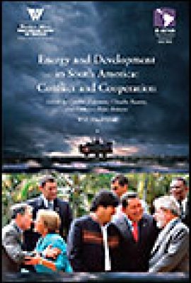 Energy and Development in South America: Conflict and Cooperation