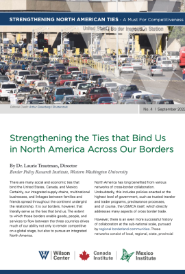 Strengthening the Ties that Bind Us in North America Across Our Borders