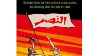 The Global Offensive: The United States, the Palestine Liberation Organization, and the Making of the Post-Cold War Order