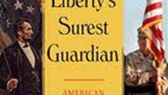 Liberty's Surest Guardian: American Nation-Building from Washington to Obama