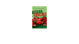 Afghan Crucible