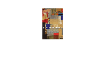 Statelessness: A Modern History