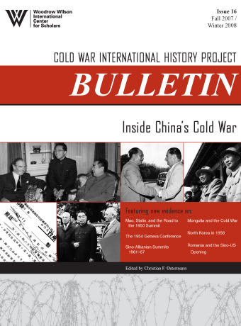 CWIHP Bulletin No. 16 (Fall 2007/Winter 2008): Inside China's Cold War