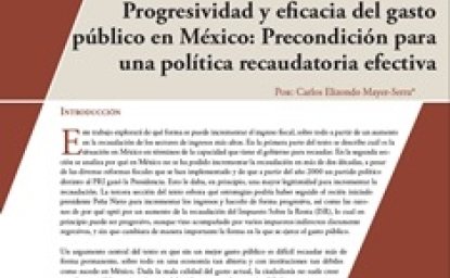 Progresividad y eficacia del gasto público en México: Precondición para una política recaudatoria efectiva