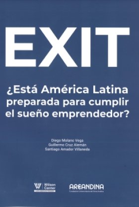 EXIT: ¿Está América Latina preparada para cumplir el sueño emprendedor?