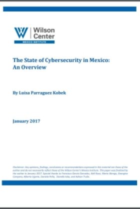 The State of Cybersecurity in Mexico:  An Overview