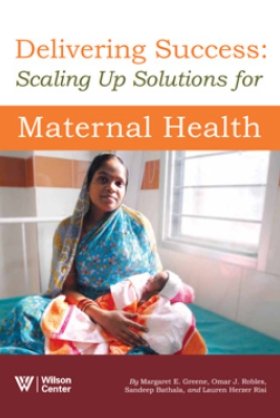 Delivering Success: Scaling Up Solutions for Maternal Health